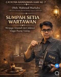 Di Ramadhan Ke-7, Mahmud Marhaba Ketum PJS Ingatkan Wartawan: Lindungi Sumber, Jaga Kehormatan ProfesiPJSBABEL.COM (Pekanbaru) - Memasuki hari ketujuh Ramadhan, Ketua Umum DPP PJS, Mahmud Marhaba, menyampaikan refleksi mendalam tentang makna amanah dalam profesi jurnalistik. Dalam catatan Ramadhan yang dibagikannya, Mahmud menaruh penghormatan tinggi kepada para wartawan lapangan yang tetap bertugas di tengah keterbatasan, bahkan ketika sebagian besar umat menikmati sahur bersama keluarga. Kamis (26/2/2026)